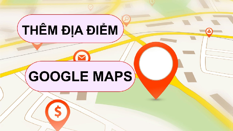 cách thêm địa điểm trên google map
