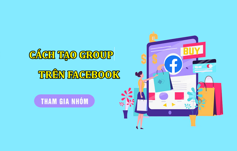 Hướng Dẫn Tạo Group Facebook Nhanh Chóng