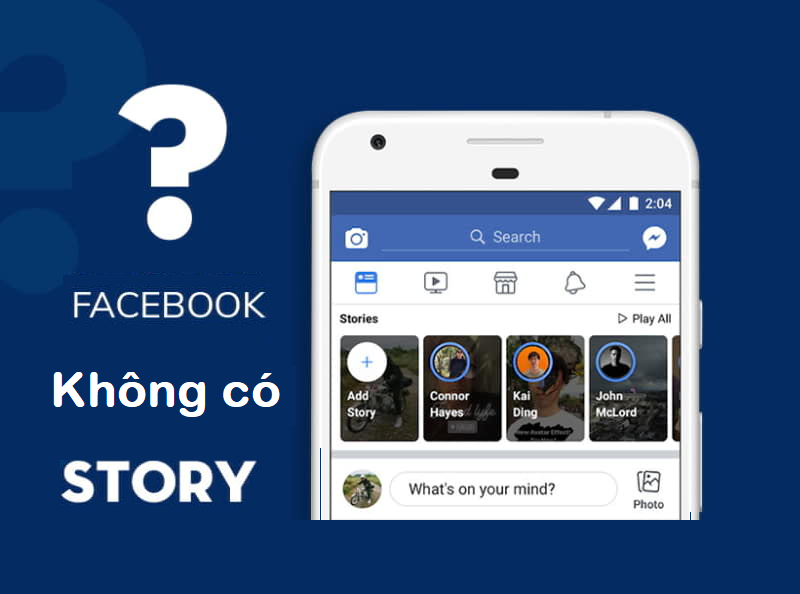 Facebook của bạn không có tính năng Story 