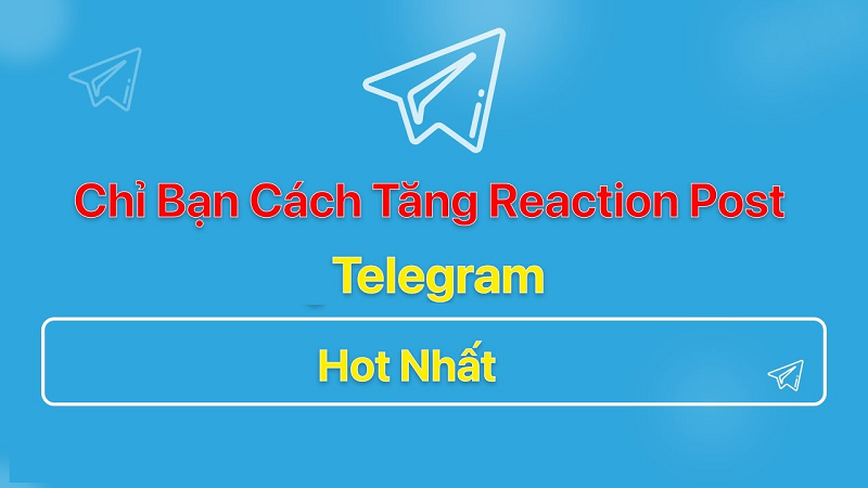 Hướng dẫn cách tăng reaction telegram